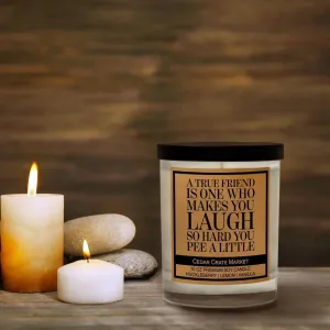 Best Friend | A True Friend Makes You Laugh So Hard You Pee